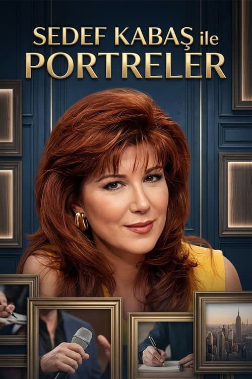 Sedef Kabaş ile Portreler