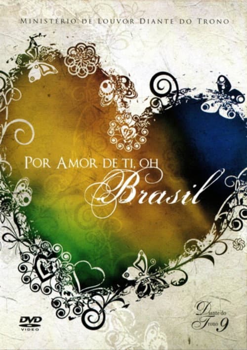 Diante do Trono 9 - Por Amor de Ti, Oh Brasil