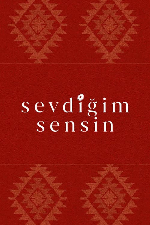 Sevdiğim Sensin