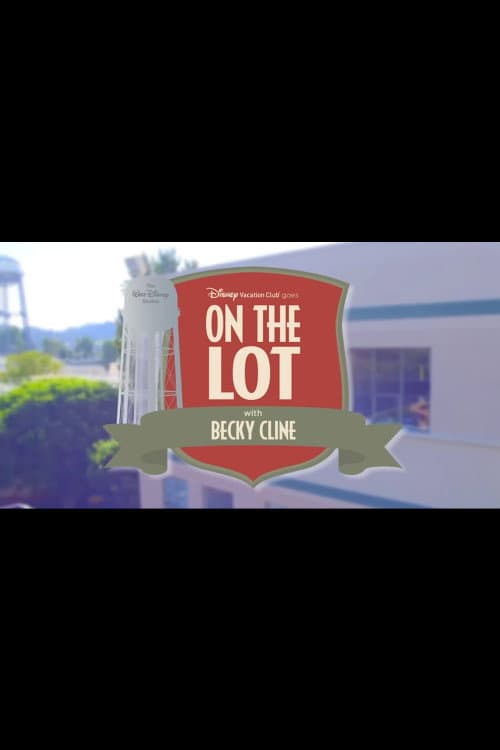 On the Lot with Becky Cline - Disney Studio Tour