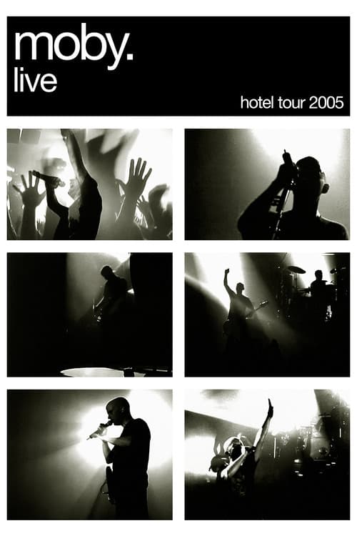 Moby: Live - Hotel Tour 2005