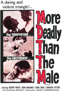 More Deadly than the Male