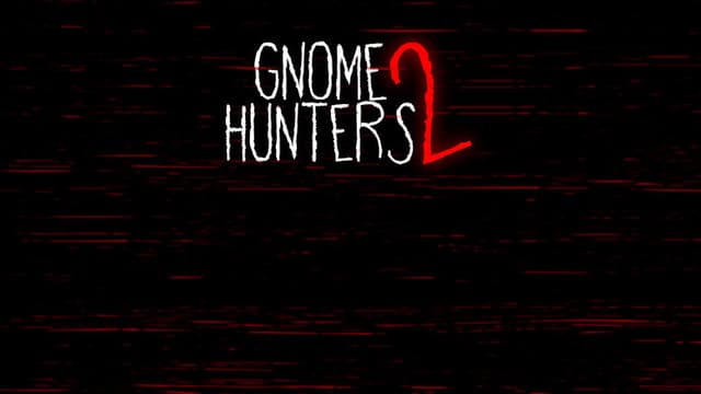 Gnome Hunters 2