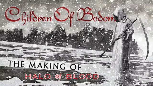 Children of Bodom - The Making of "Halo of Blood"