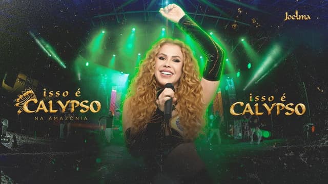 Joelma - Isso é Calypso na Amazônia