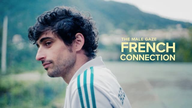 The Male Gaze : French Connection