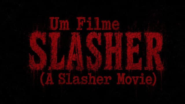 Um Filme Slasher (A Slasher Movie)