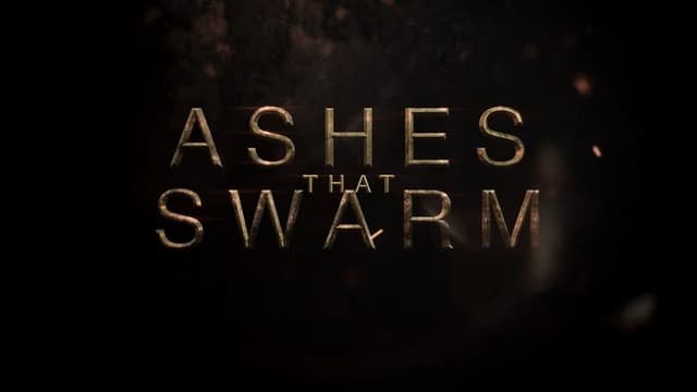 Ashes That Swarm