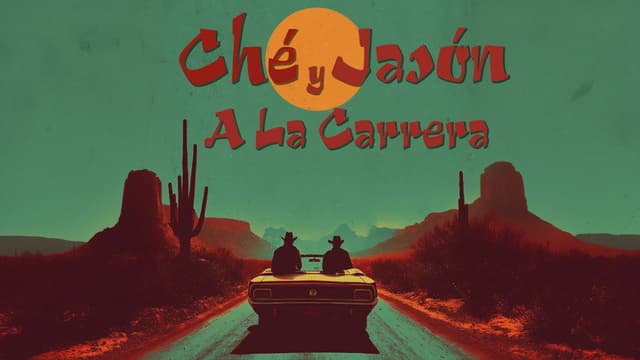 Ché y Jasón: A La Carrera