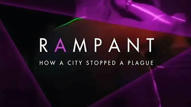 Rampant: How A City Stopped A Plague