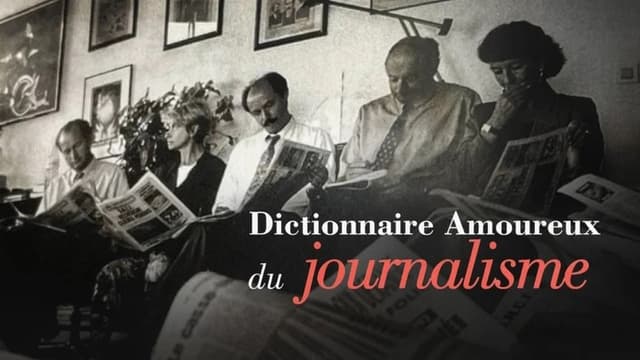 Dictionnaire amoureux du journalisme