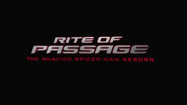 Rite of Passage: The Amazing Spider-Man Reborn