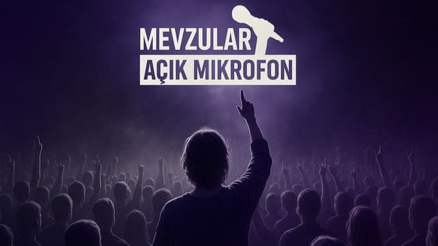 Mevzular: Açık Mikrofon