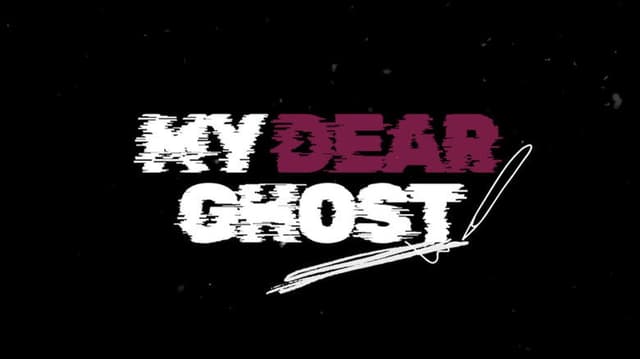 My Dear Ghost