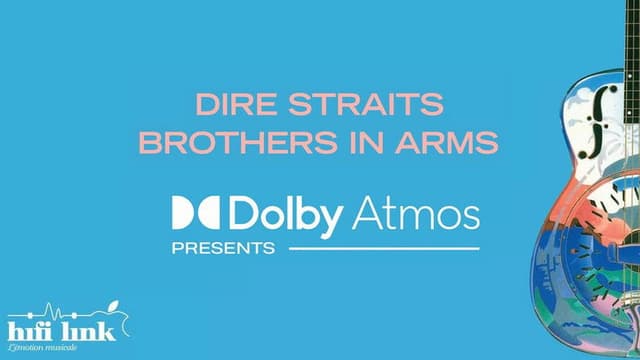 Dire Straits - Brothers in Arms - Dolby Atmos