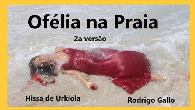 Ofélia na Praia, 2a Versão