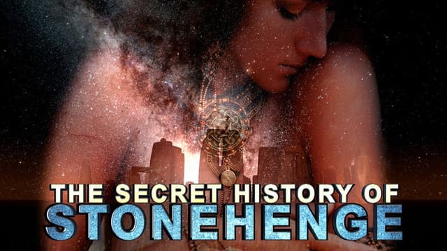 The Secret History of Stonehenge
