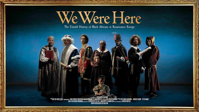 We Were Here: The Untold History of Black Africans in Renaissance Europe
