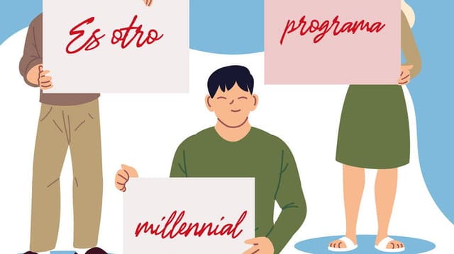 Es otro programa millennial