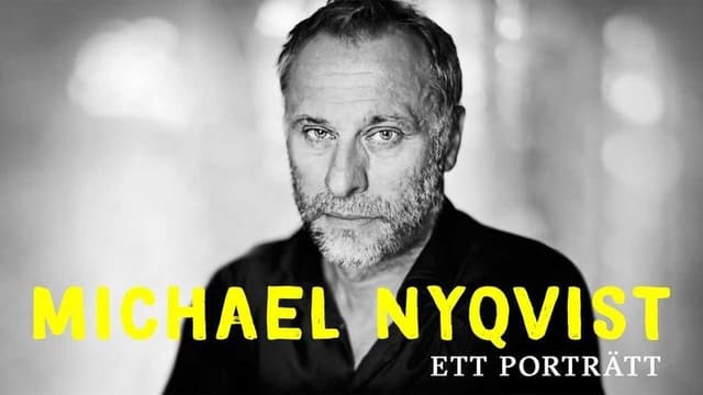 Michael Nyqvist - Ett porträtt