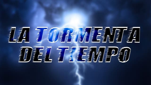 La Tormenta Del Tiempo