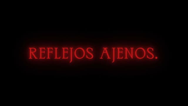 Reflejos Ajenos
