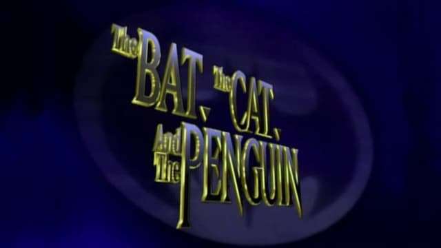 Batman Returns: The Bat, the Cat, and the Penguin