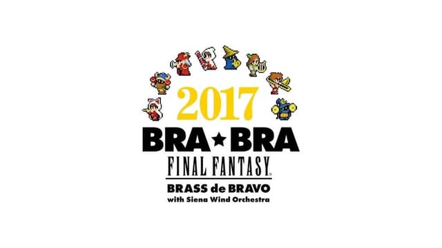BRA★BRA FINAL FANTASY BRASS de BRAVO 2017 with Siena Wind Orchestra