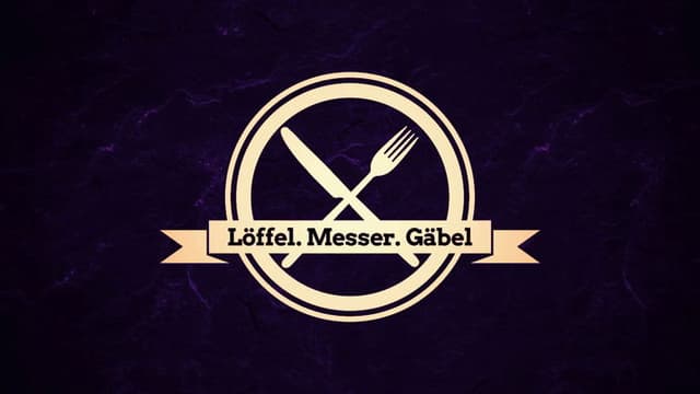 Löffel, Messer, Gäbel