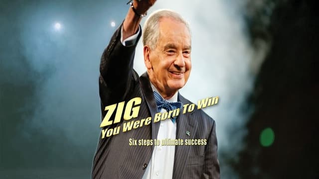 Zig: You Were Born to Win