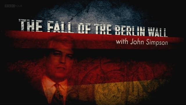The Fall of the Berlin Wall with John Simpson