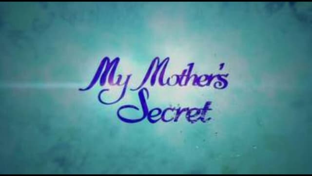 My Mother's Secret