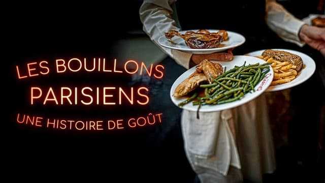Les bouillons parisiens, une histoire de goût