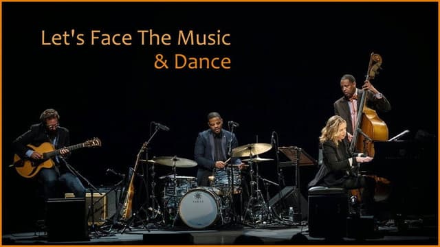 Diana Krall - Let's Face The Music & Dance
