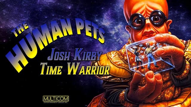Josh Kirby... Time Warrior: The Human Pets