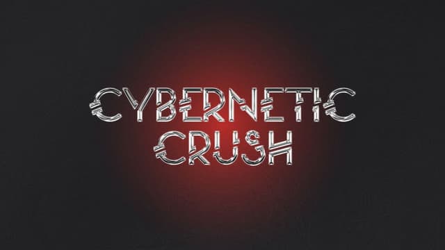 Cybernetic Crush