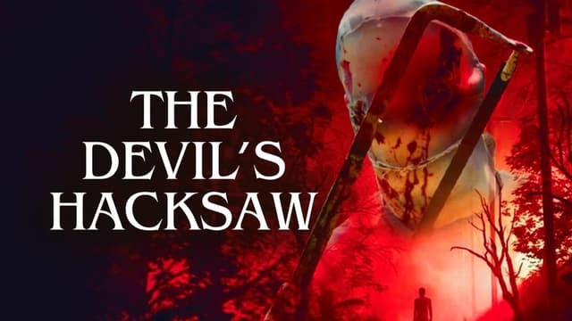 The Devil's Hacksaw