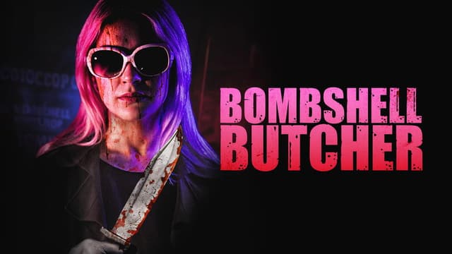 The Bombshell Butcher