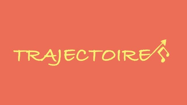 Trajectoire - Part 1