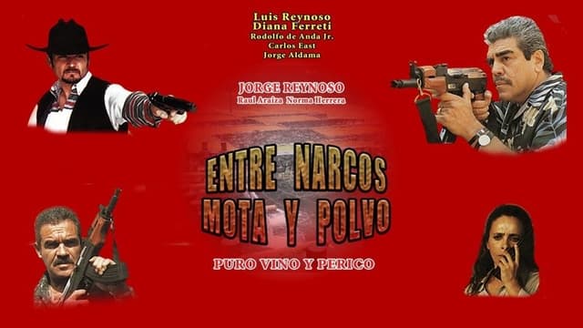 Entre narcos, mota y polvo