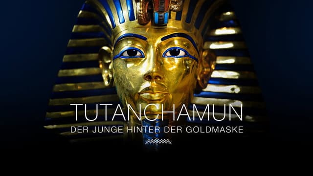 Tutanchamun - Der Junge hinter der Goldmaske