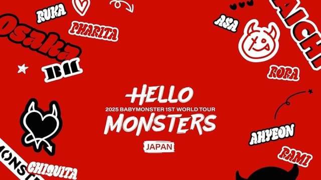 BABYMONSTER 1ST WORLD TOUR ＜HELLO MONSTERS＞ IN JAPAN