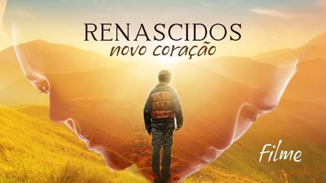 Renascidos - Novo Coração