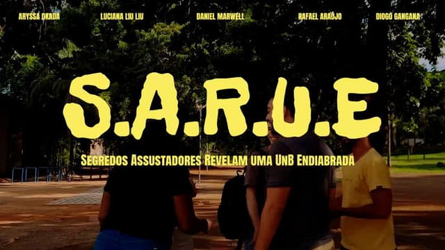 S.A.R.U.E. - Segredos Assustadores Revelam uma UnB Endiabrada