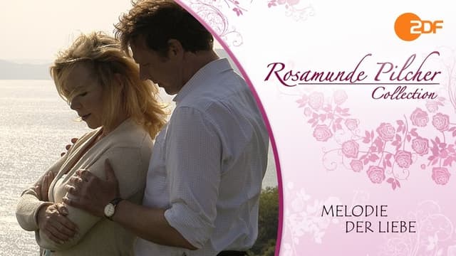 Rosamunde Pilcher: Melodie der Liebe
