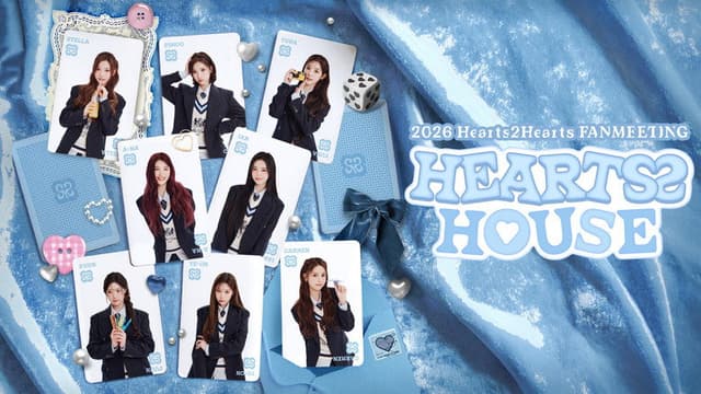 2026 Hearts2Hearts Fanmeeting - Hearts 2 House