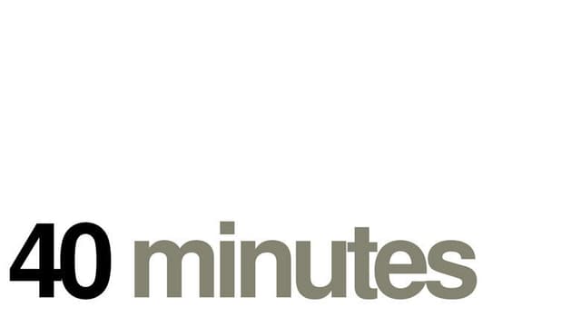 40 minutes