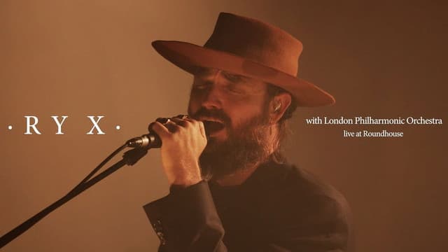 RY X - Live at the Roundhouse with the London Philharmonic Orchestra