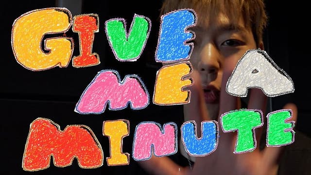 Give Me a Minute
