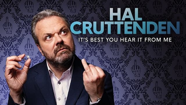 Hal Cruttenden: It's Best You Hear It From Me